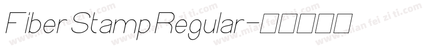 Fiber Stamp Regular字体转换